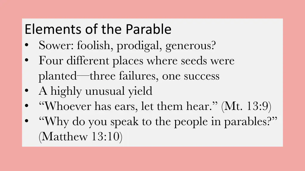 elements of the parable sower foolish prodigal