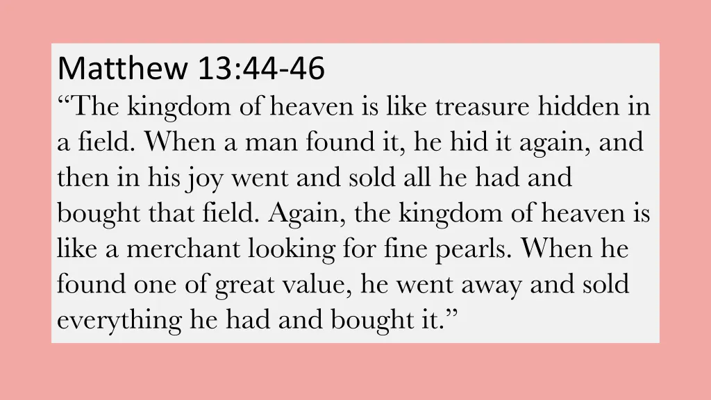 matthew 13 44 46 the kingdom of heaven is like
