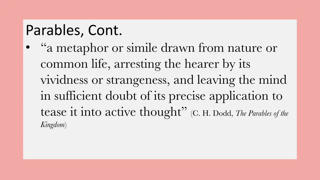 parables cont a metaphor or simile drawn from