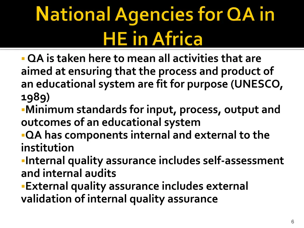 qa is taken here to mean all activities that