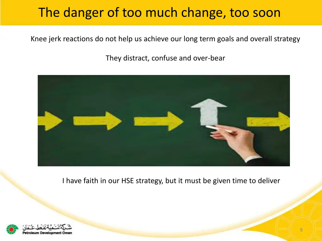 the danger of too much change too soon