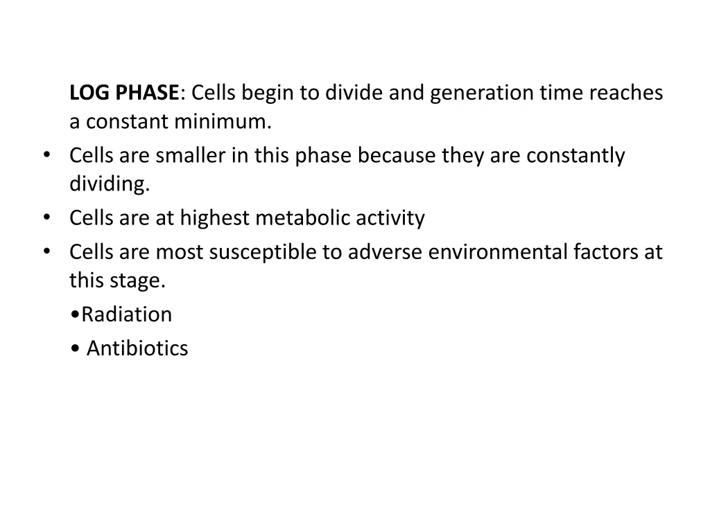 log phase cells begin to divide and generation