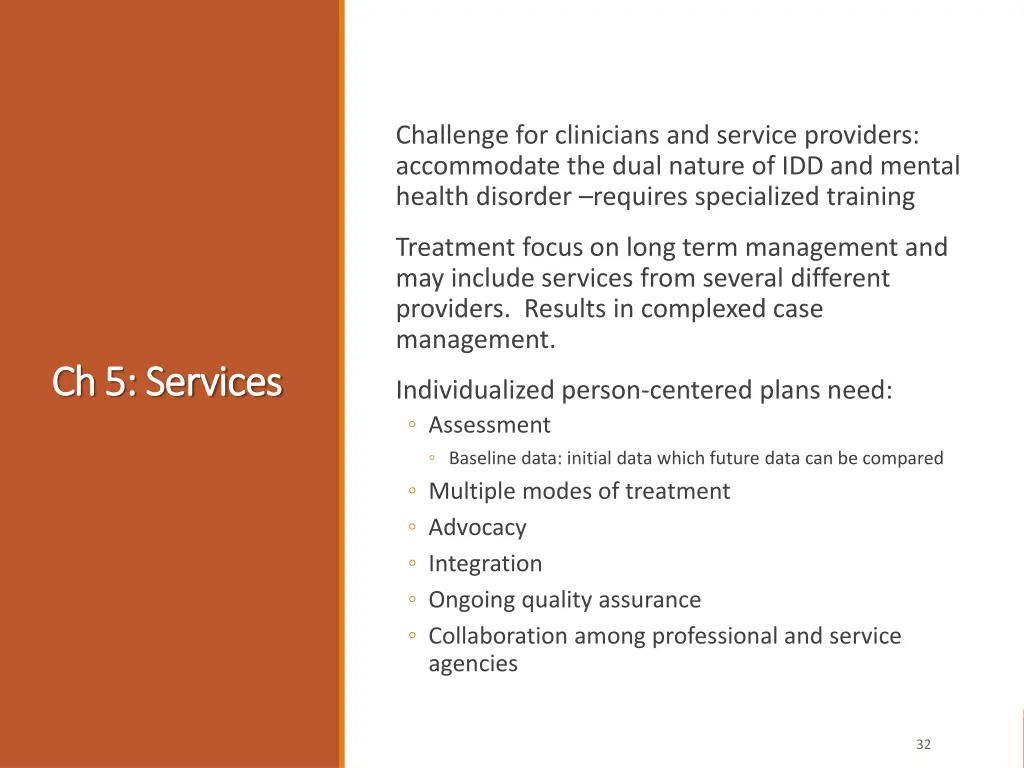 challenge for clinicians and service providers