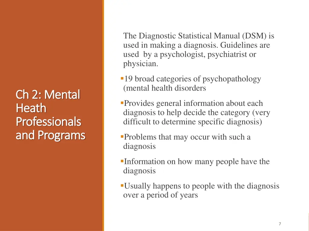 the diagnostic statistical manual dsm is used