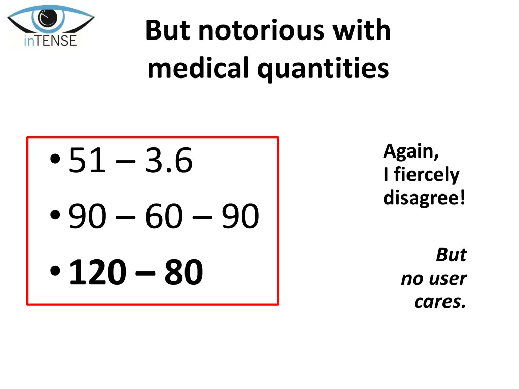 but notorious with medical quantities