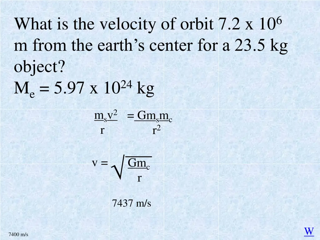 what is the velocity of orbit 7 2 x 10 6 m from