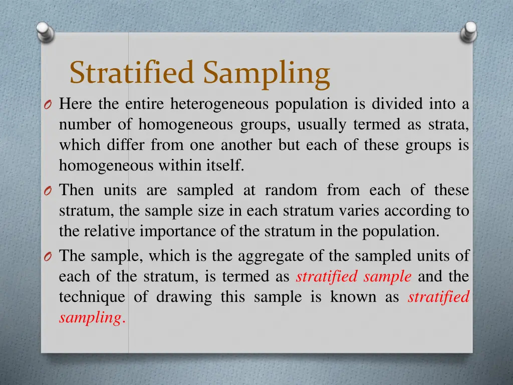 stratified sampling o here the entire