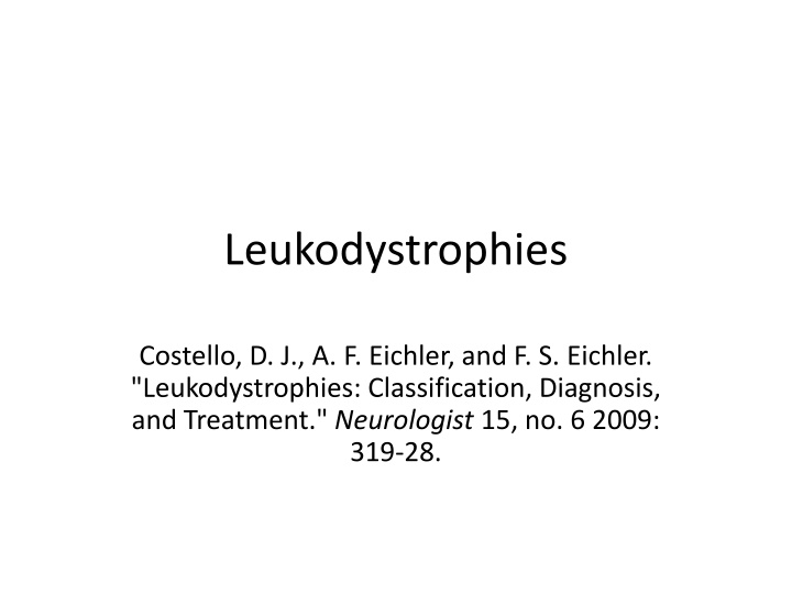 leukodystrophies