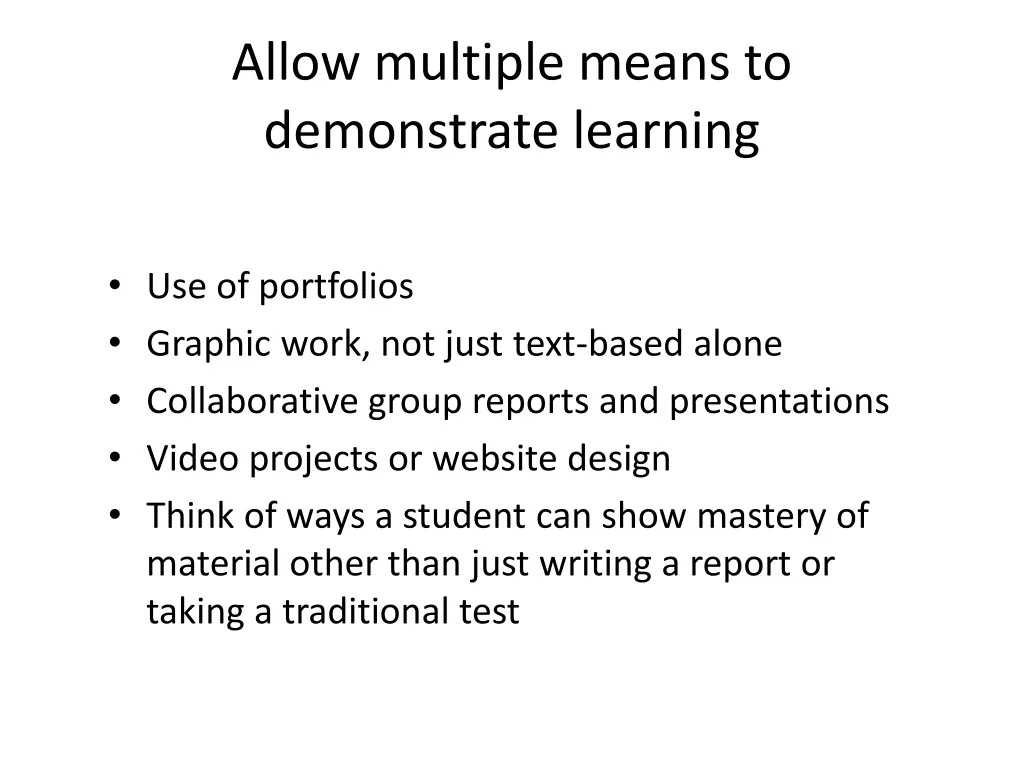 allow multiple means to demonstrate learning