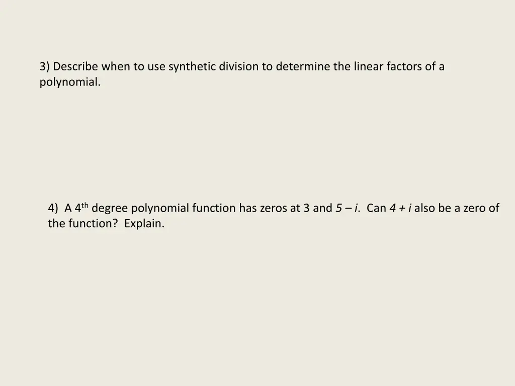 3 describe when to use synthetic division