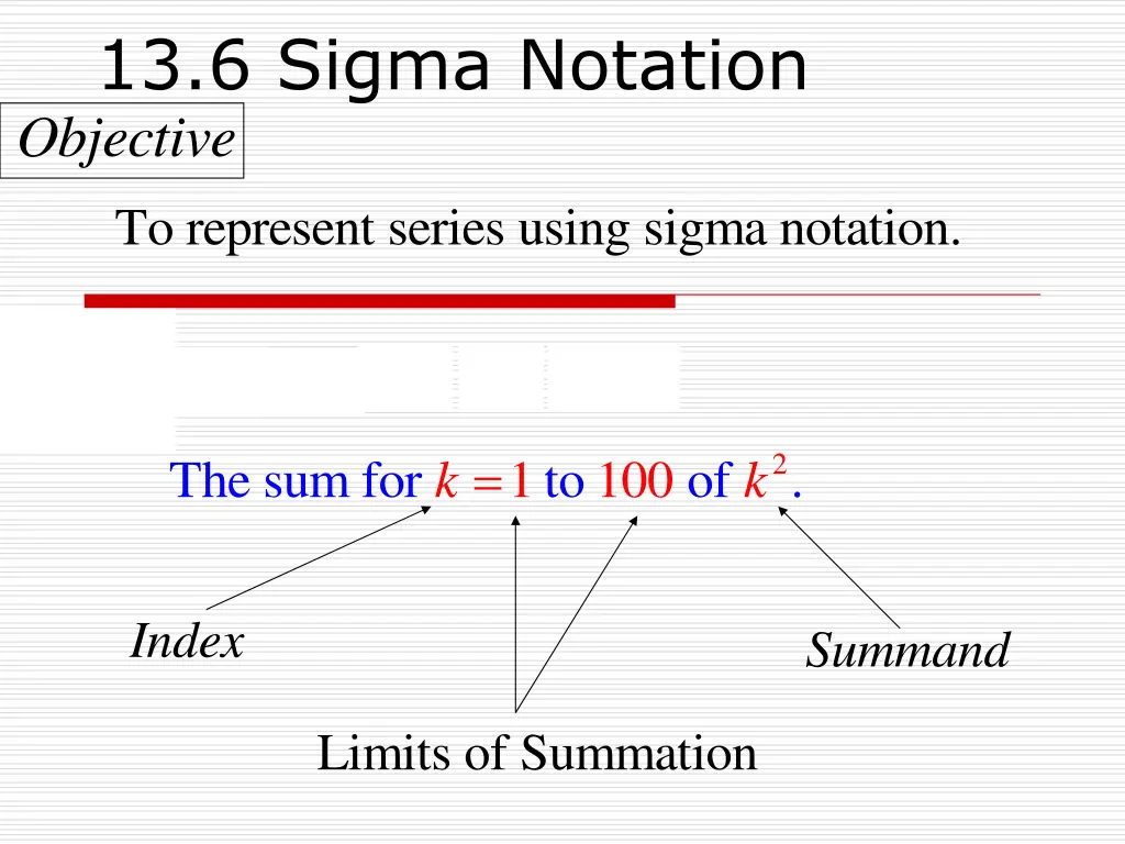 13 6 sigma notation objective