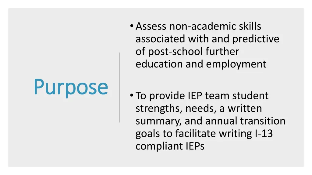 assess non academic skills associated with