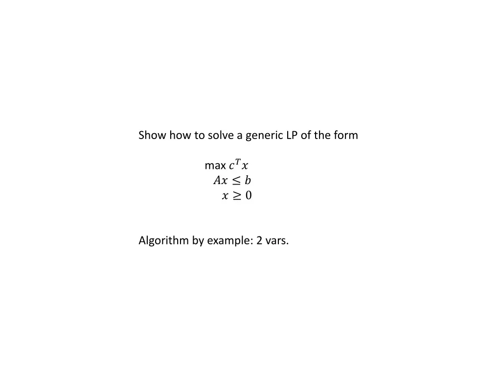 show how to solve a generic lp of the form