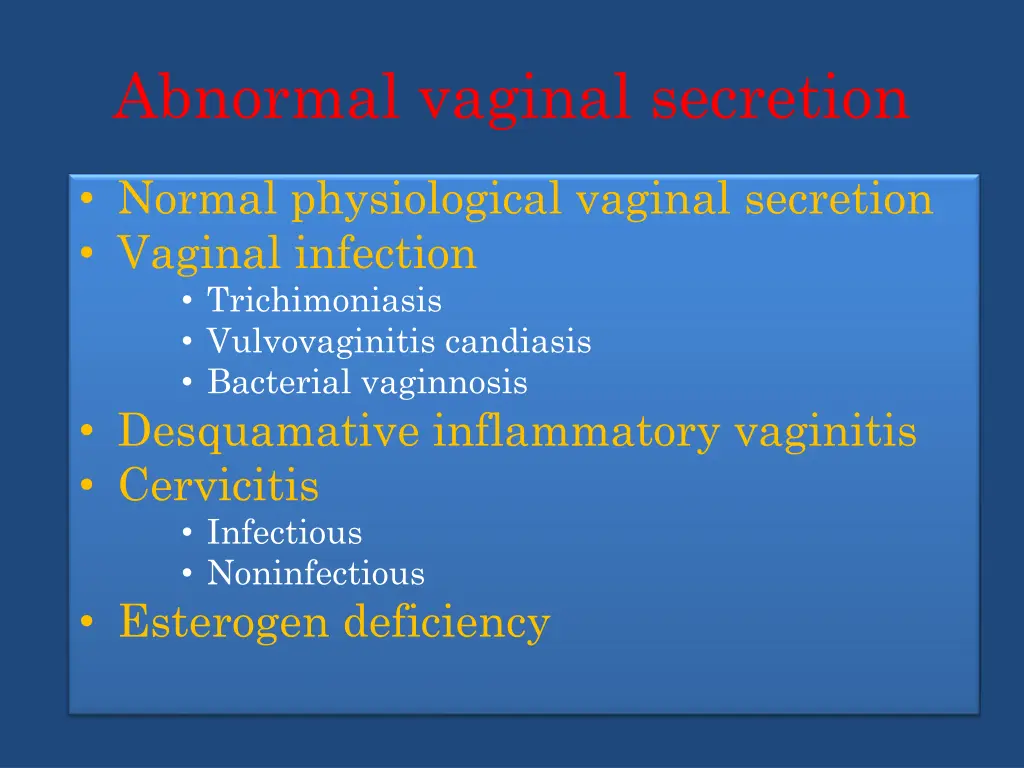 abnormal vaginal secretion