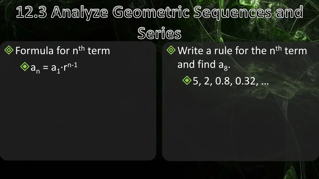 12 3 analyze geometric sequences and series 1