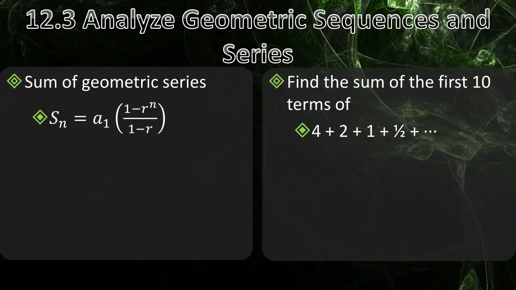 12 3 analyze geometric sequences and series 4