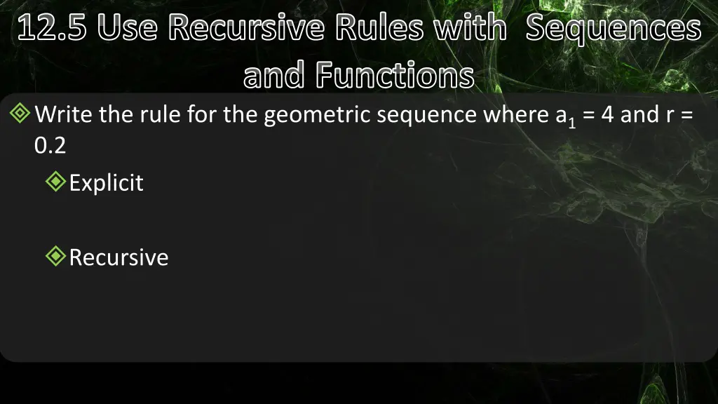 12 5 use recursive rules with sequences 3