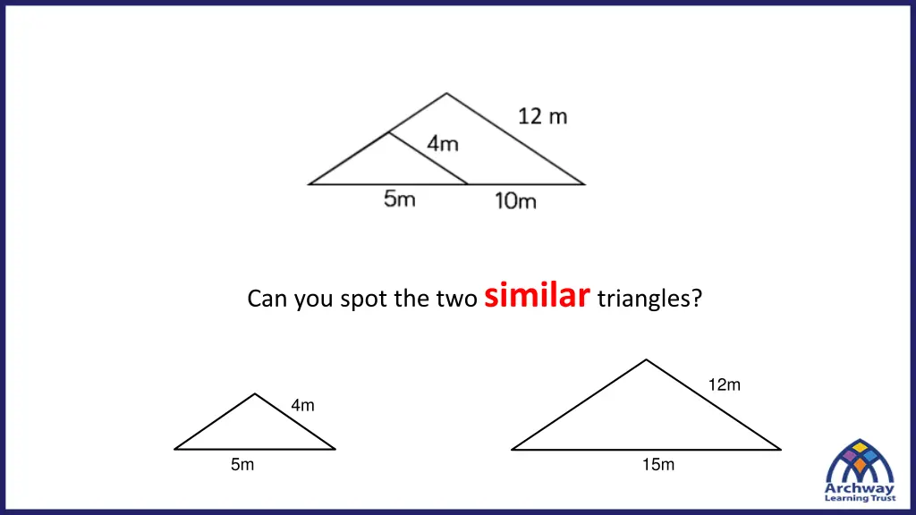 can you spot the two similar triangles