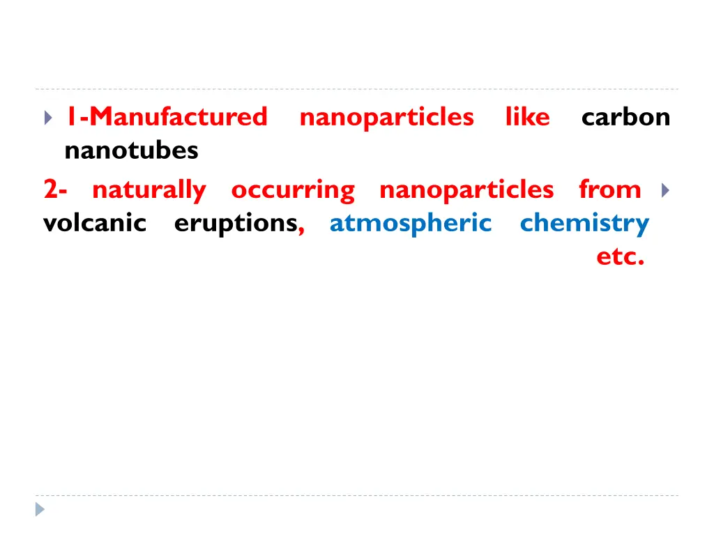 1 manufactured nanotubes 2 naturally occurring
