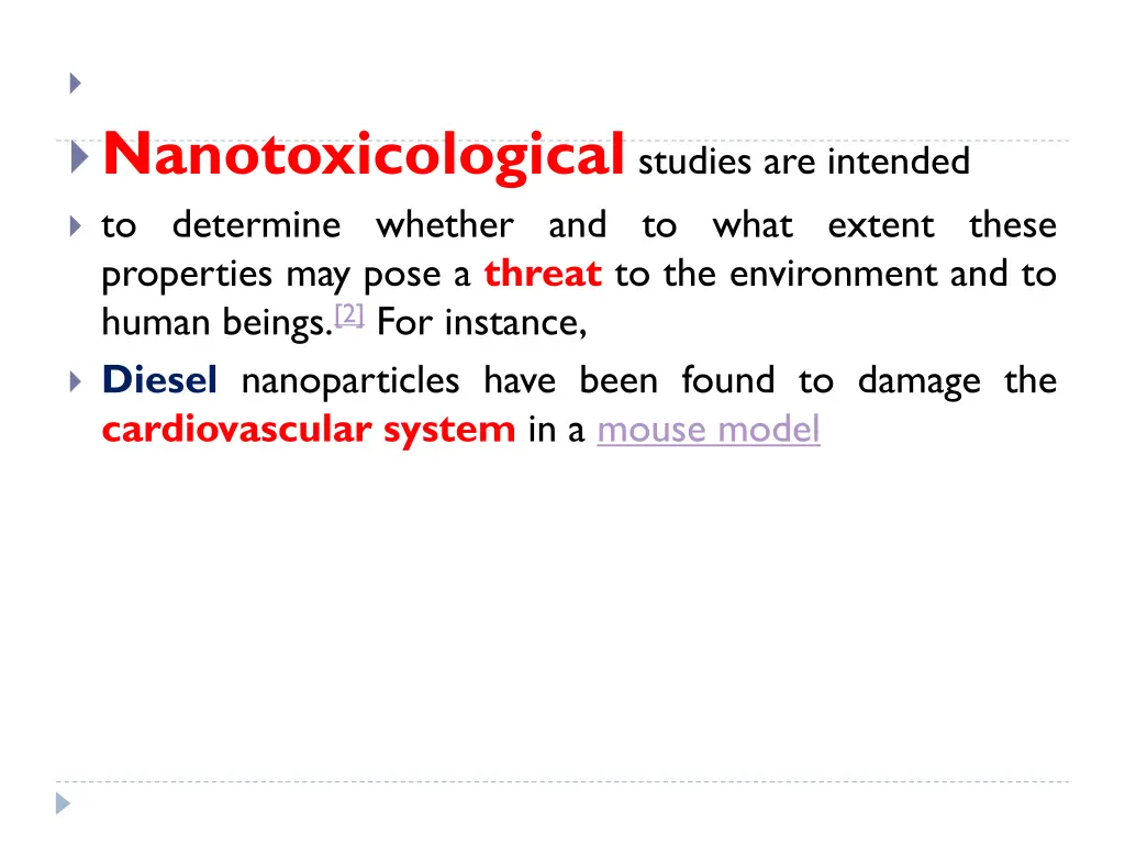 nanotoxicological studies are intended