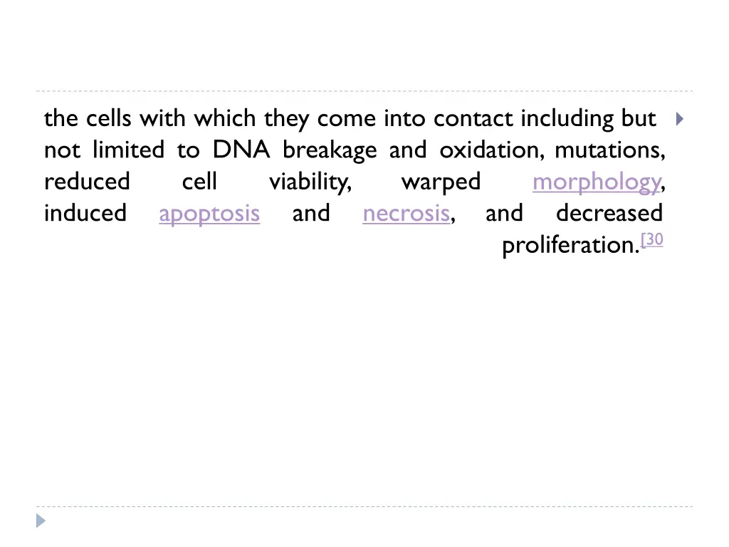 the cells with which they come into contact