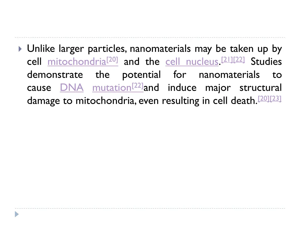 unlike larger particles nanomaterials