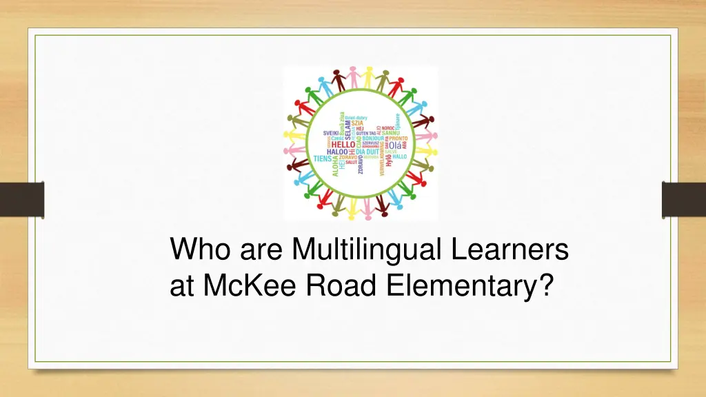 who are multilingual learners at mckee road