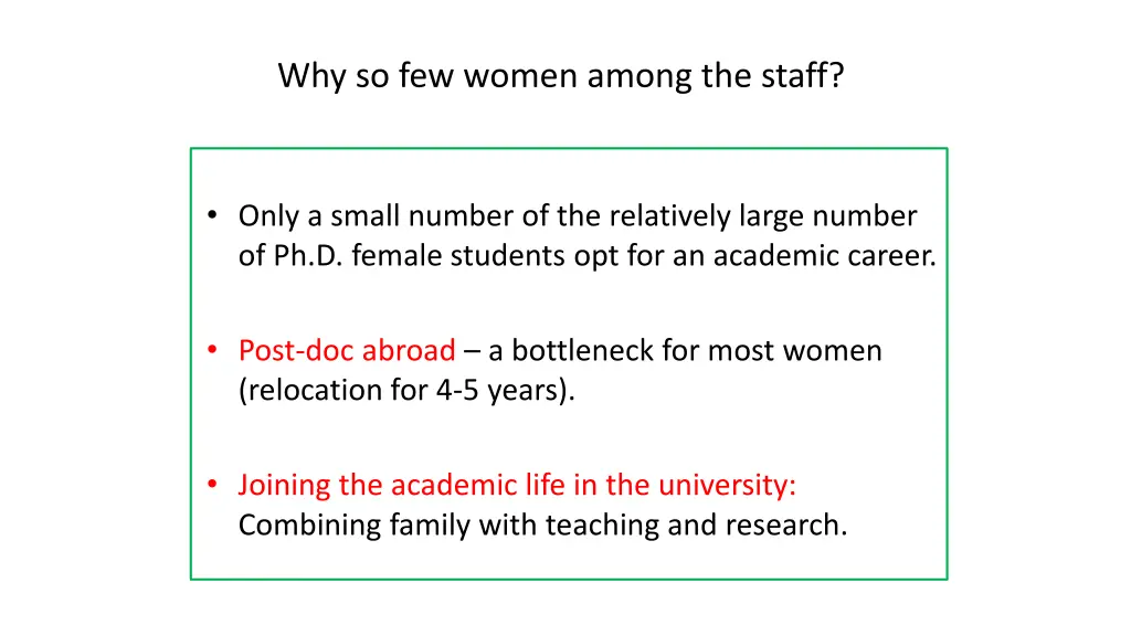 why so few women among the staff