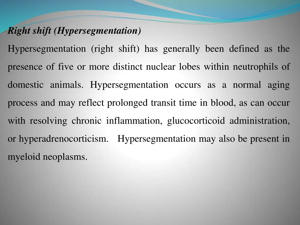 right shift hypersegmentation