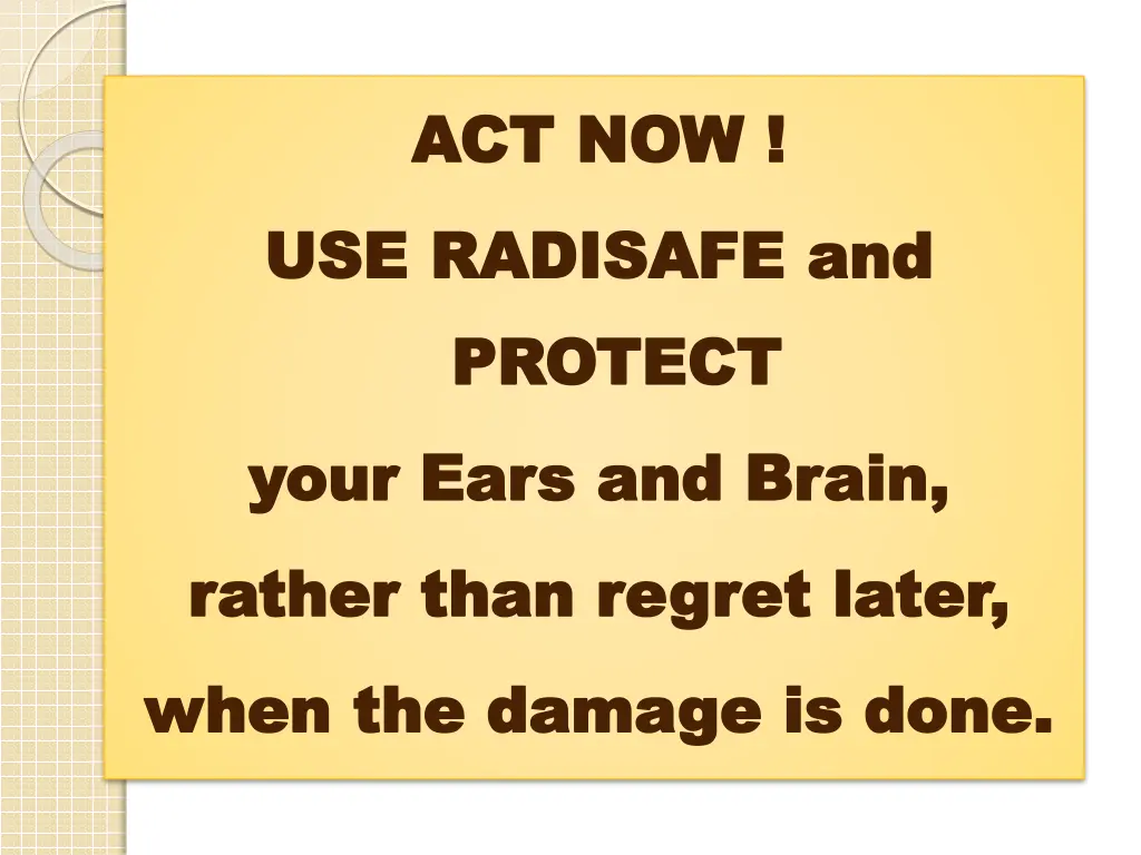 act now act now use radisafe and use radisafe