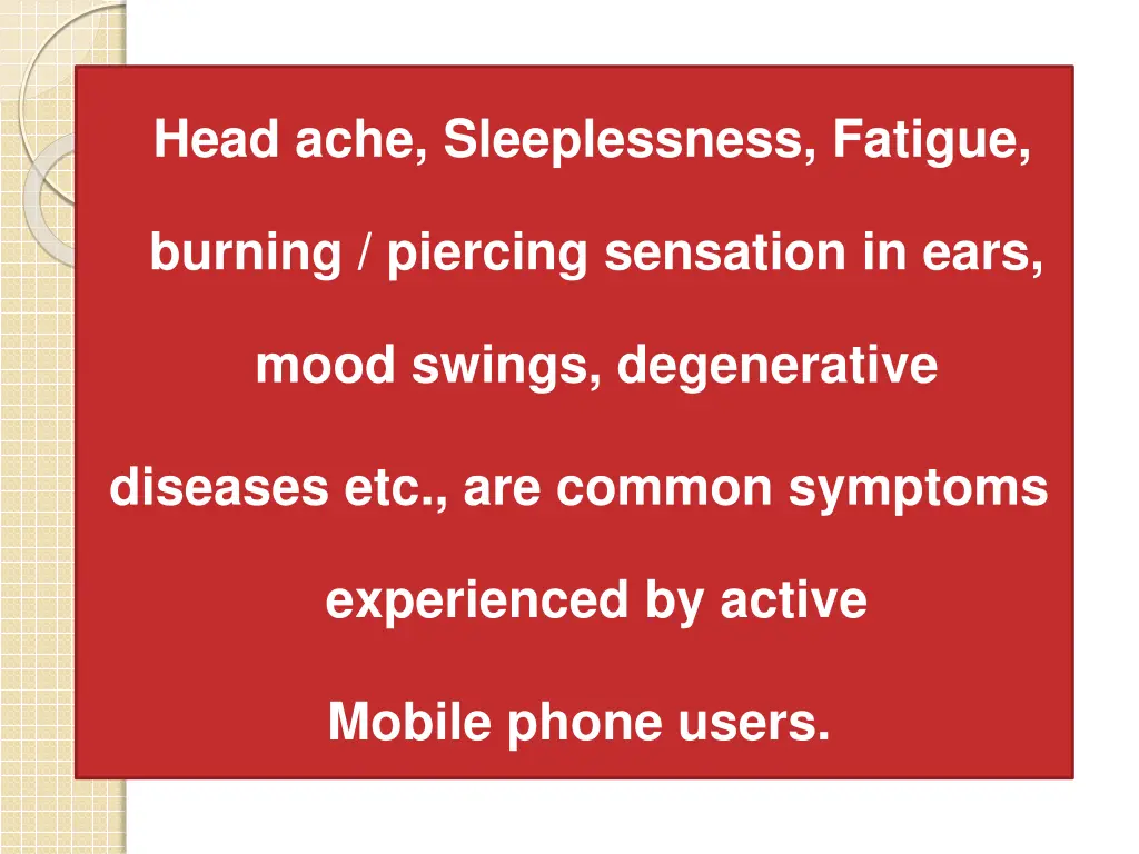 head ache sleeplessness fatigue