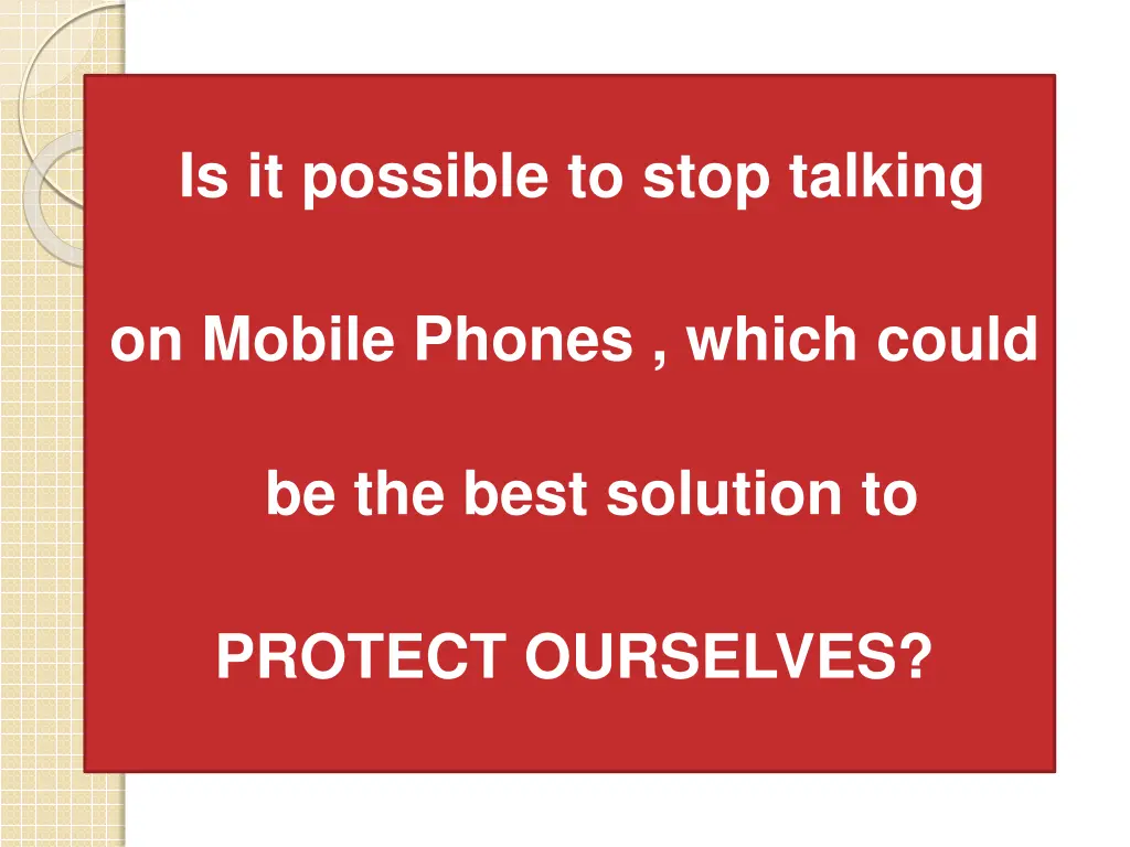 is it possible to stop talking