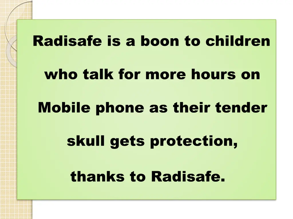 radisafe is a boon to children