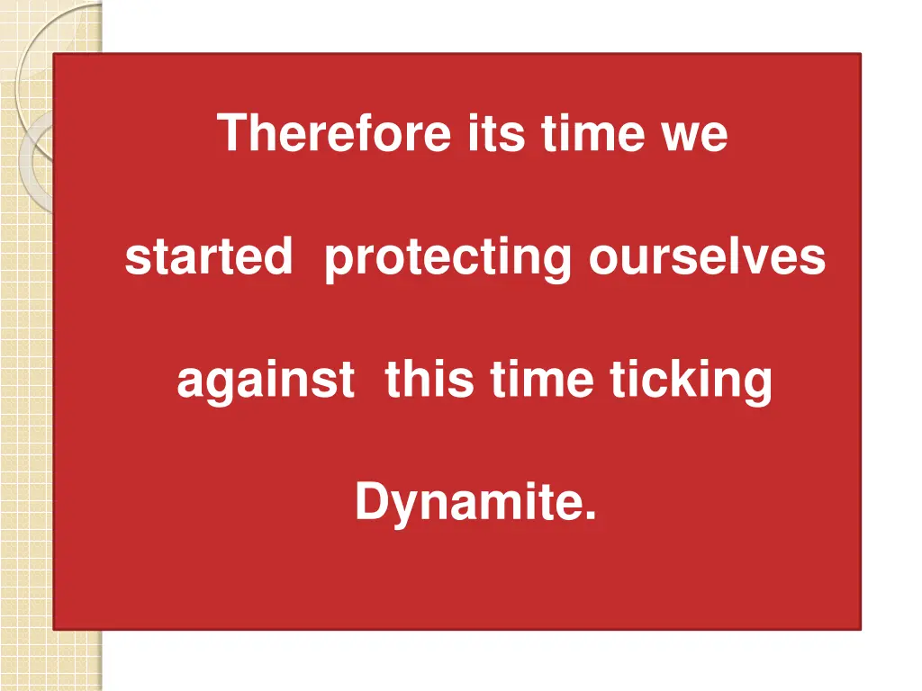 therefore its time we