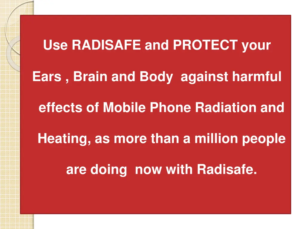 use radisafe and protect your