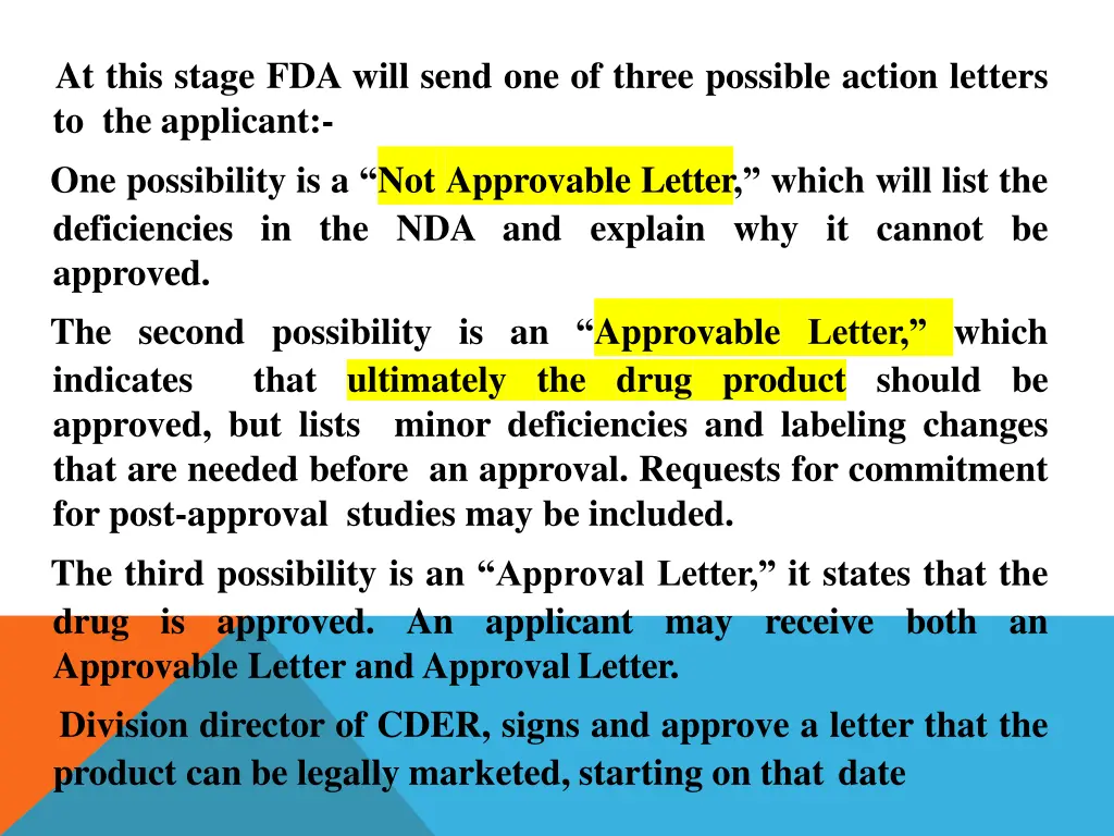 at this stage fda will send one of three possible