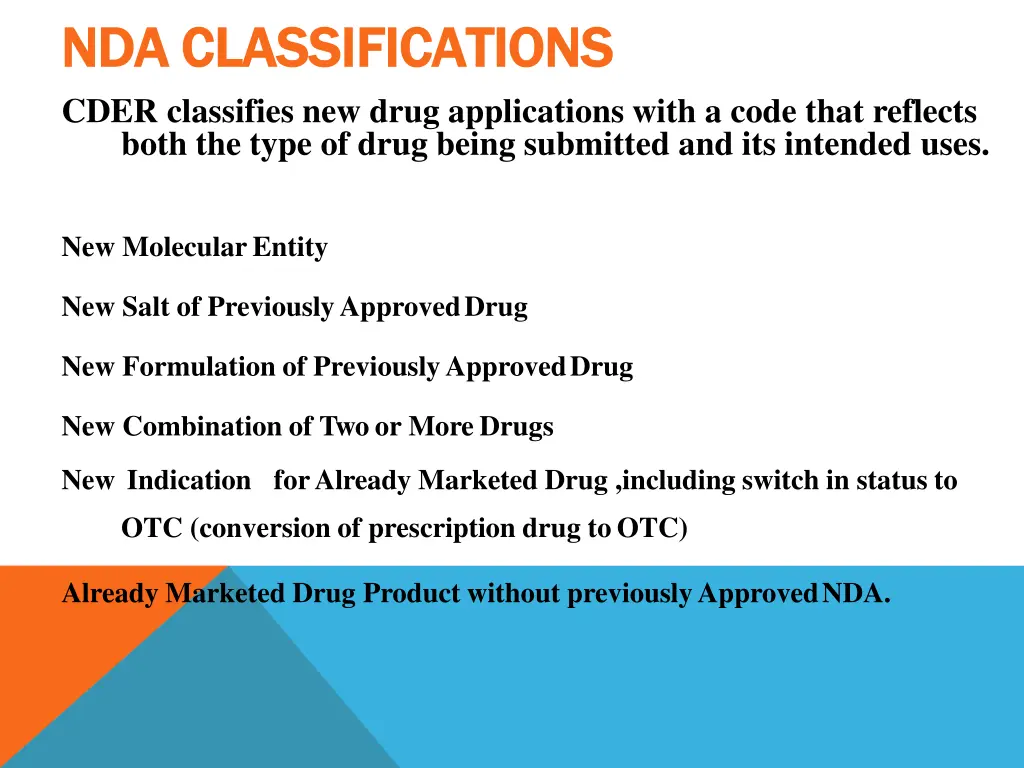 nda nda classifications classifications cder