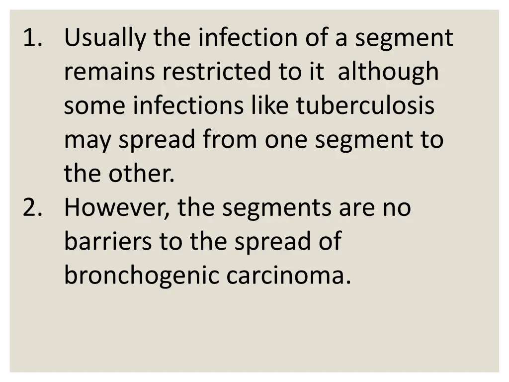 1 usually the infection of a segment remains