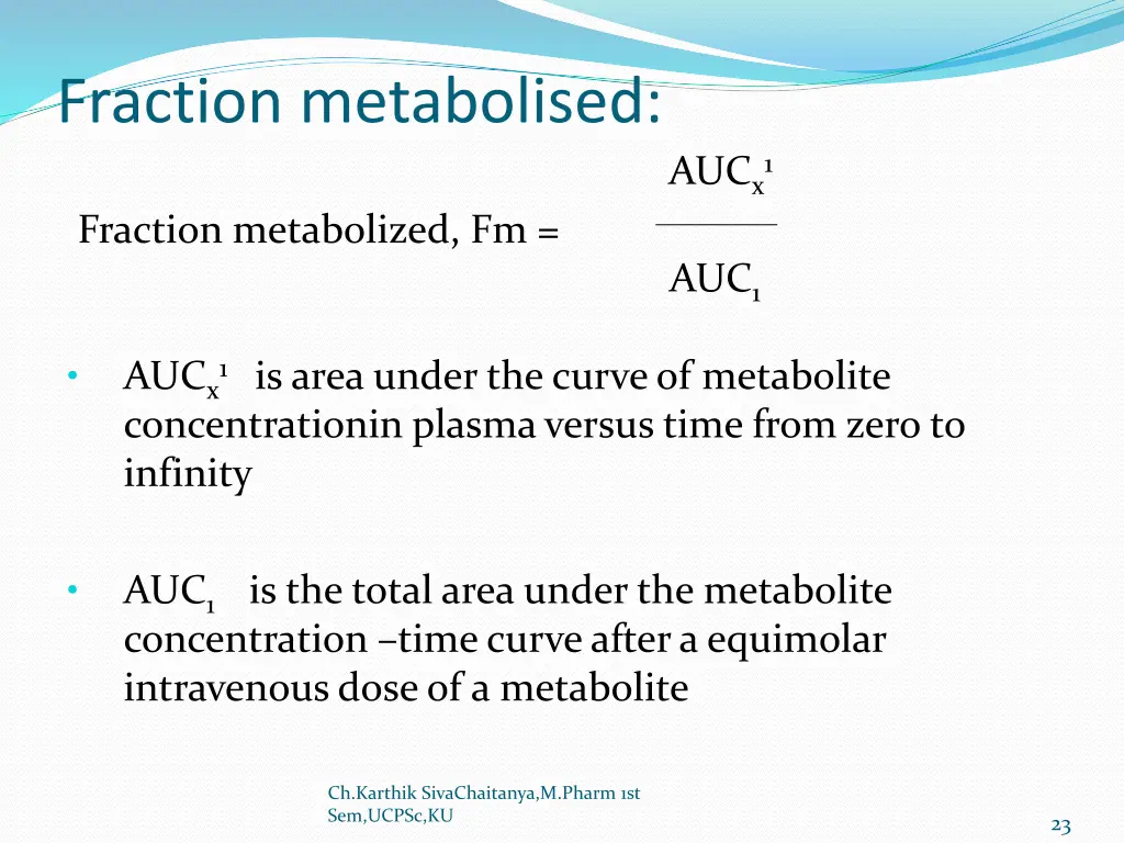 fraction metabolised fraction metabolized fm