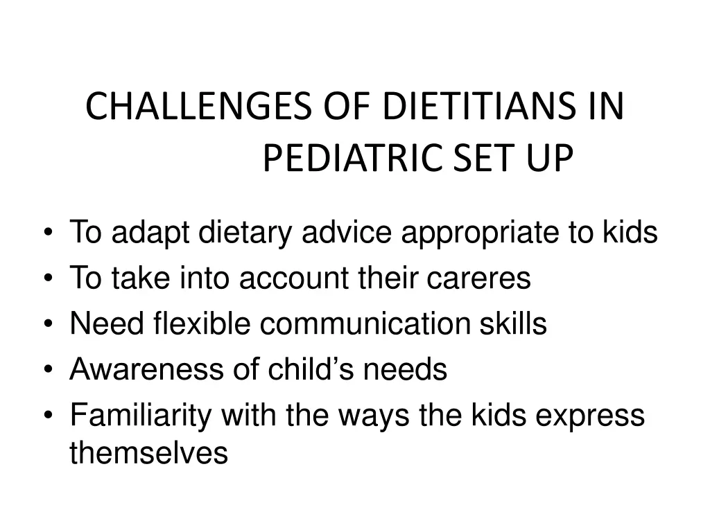 challenges of dietitians in pediatric set up