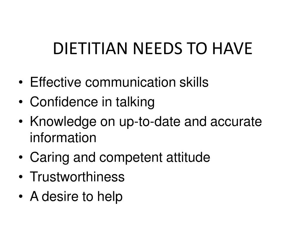 dietitian needs to have