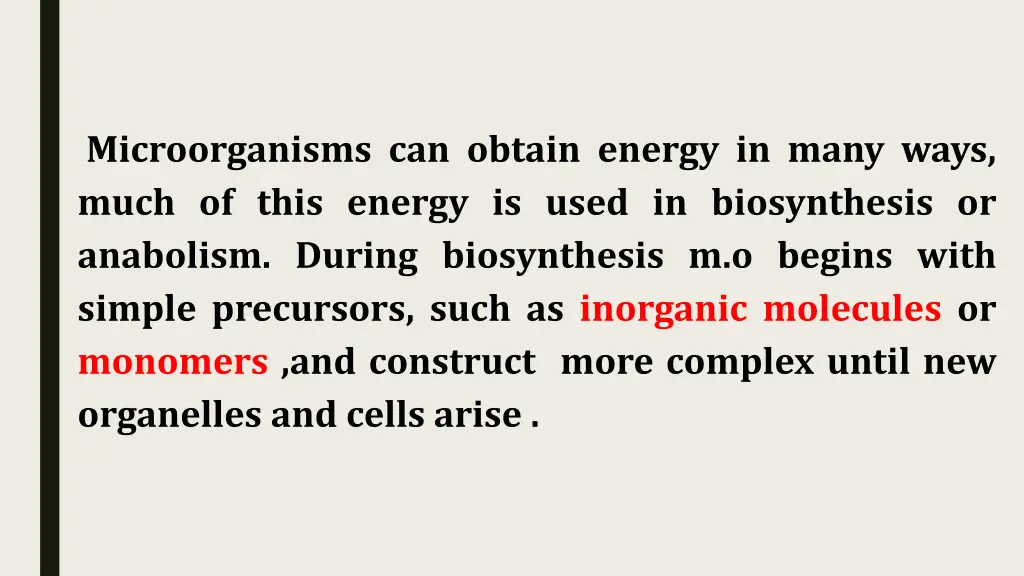 microorganisms can obtain energy in many ways
