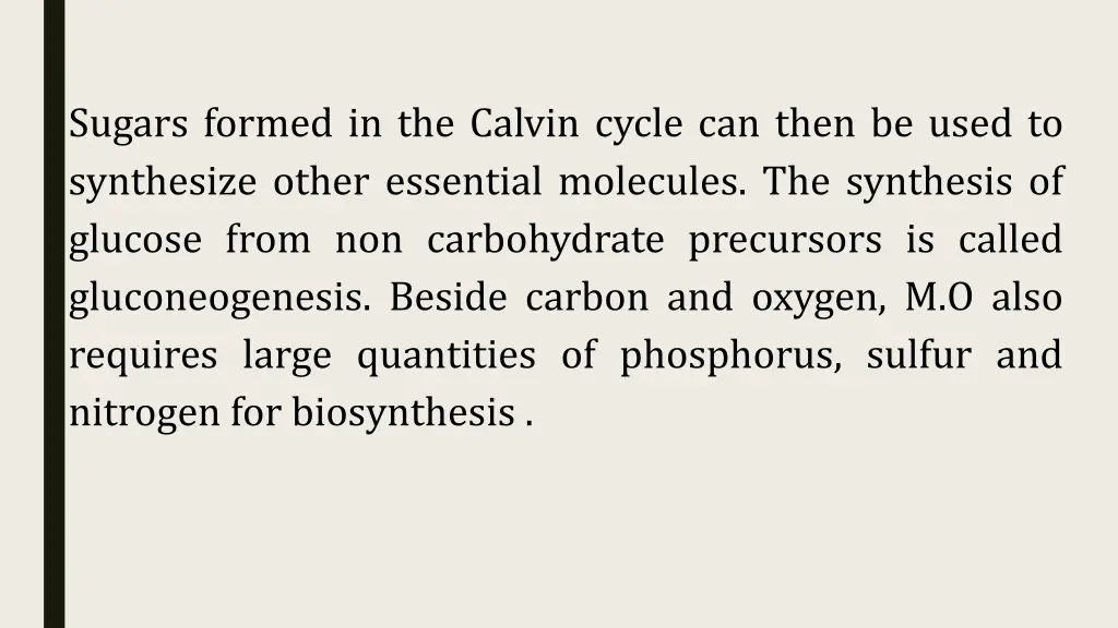 sugars formed in the calvin cycle can then