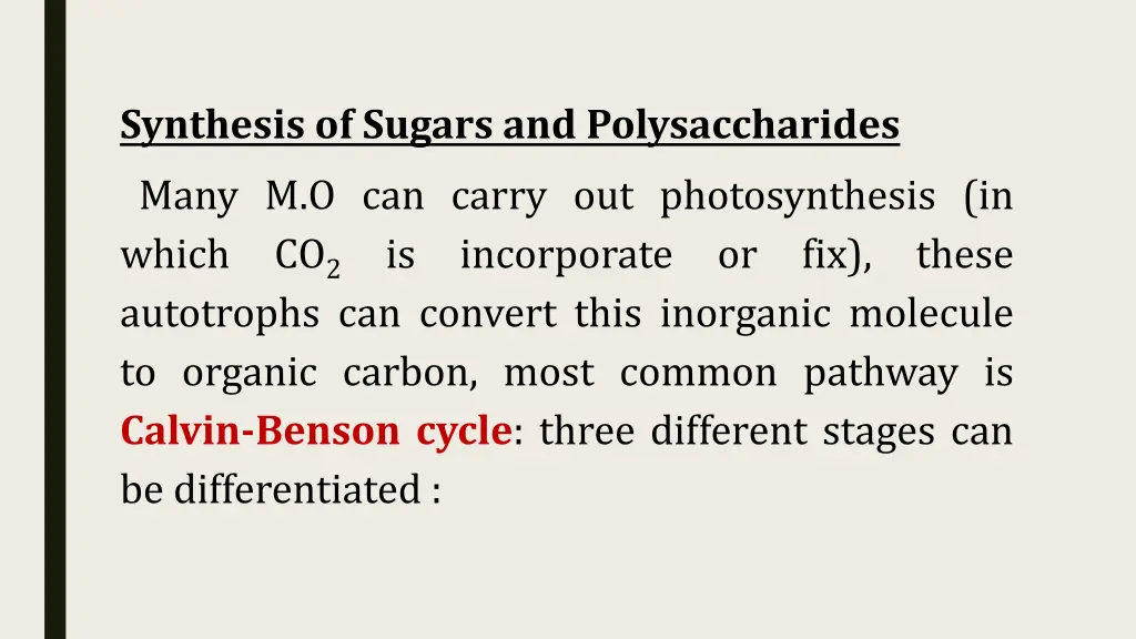 synthesis of sugars and polysaccharides many