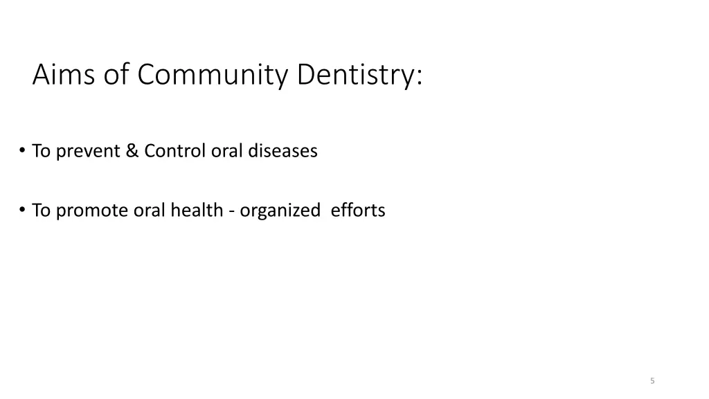 aims of community dentistry