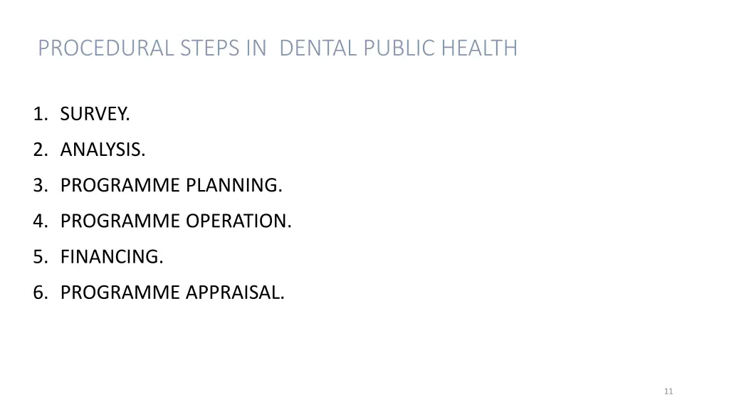 procedural steps in dental public health