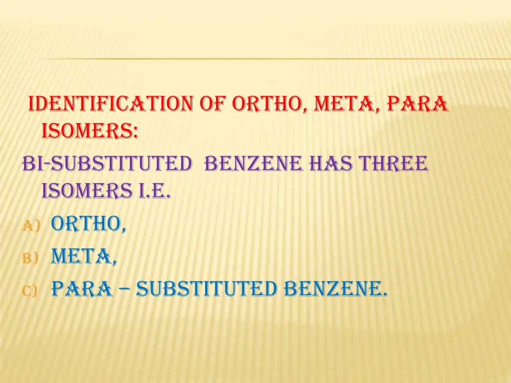 identification of ortho meta para isomers