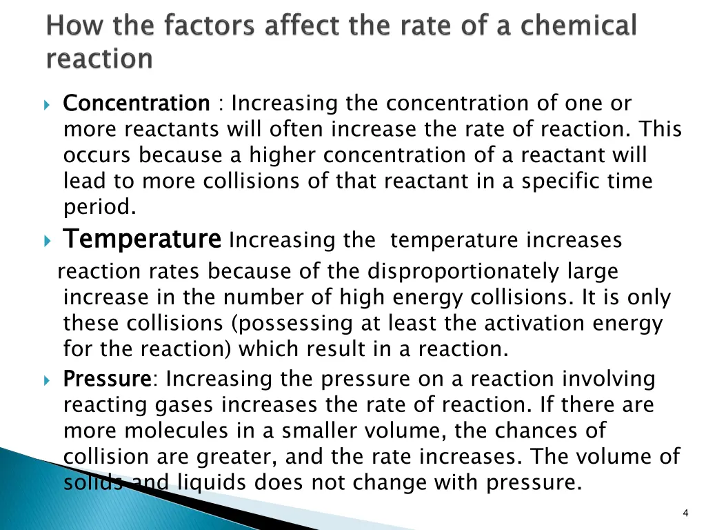 concentration more reactants will often increase
