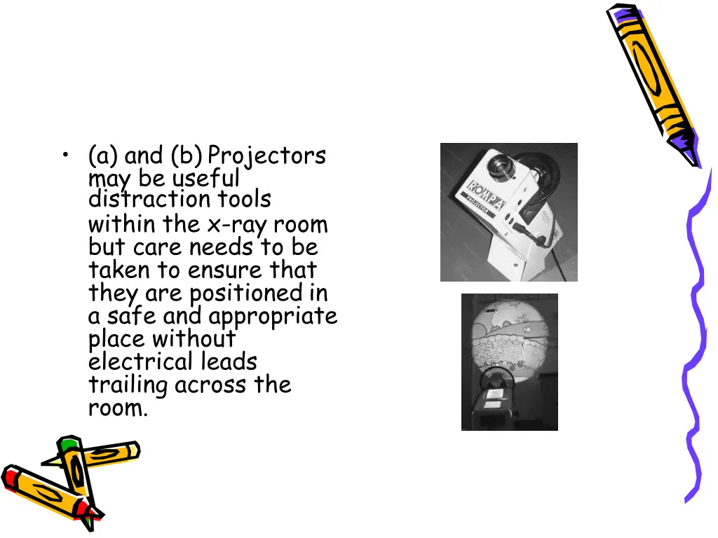 a and b projectors may be useful distraction