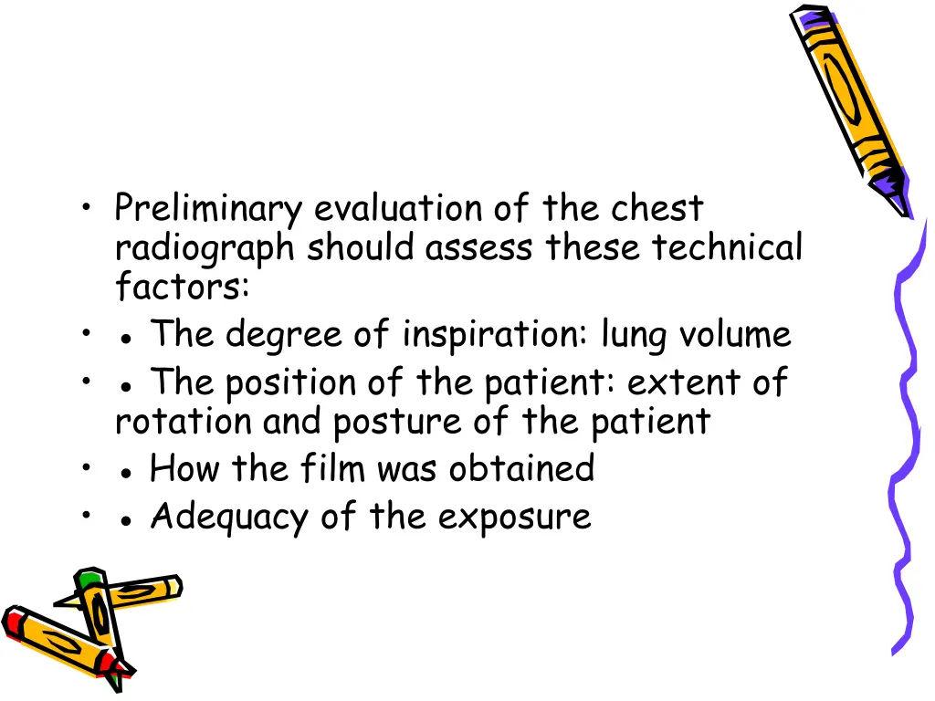preliminary evaluation of the chest radiograph